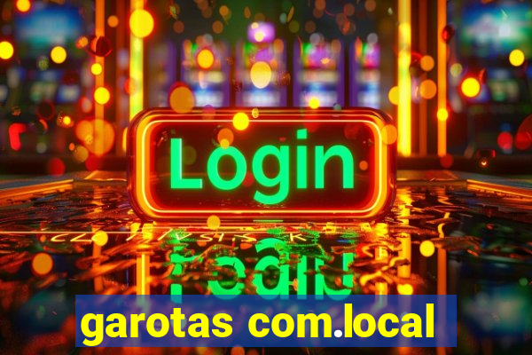 garotas com.local